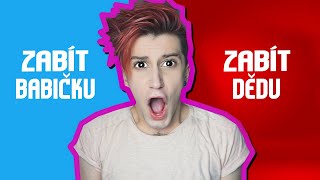 ZABÍT BABIČKU NEBO ZABÍT DĚDU ? 😲 [TO NEBO TO]