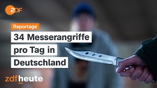 Achtung, Messerstecher! | ZDF.reportage