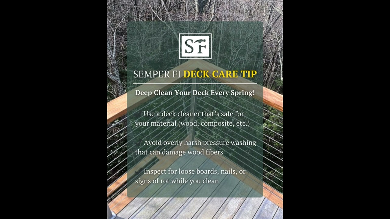 Deck Care Tip from Semper Fi Custom Remodeling: Protect Your Home Remodeling Investment