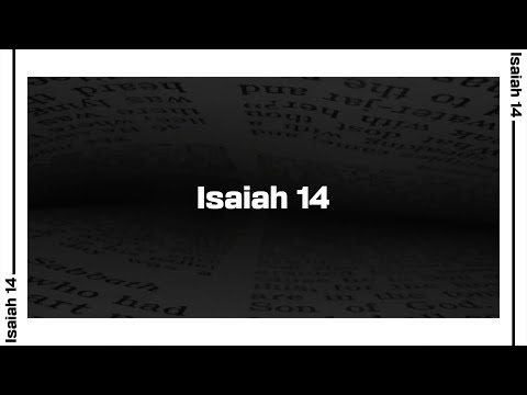 Isaiah 14 Bible Reading | NIV