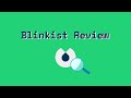 A Detailed Review of Blinkist: Is It Worth Your Time and Money?
