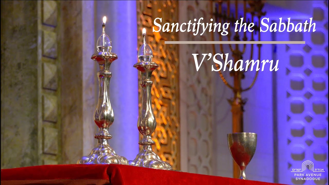 Watch Sanctifying the Sabbath: V’Shamru (Eldor) on YouTube Watch Sanctifying the Sabbath: V’Shamru (Eldor) on YouTube