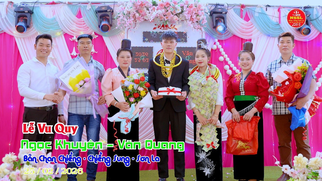 TOÀN CẢNH LỄ VU QUY CÔ DÂU NGỌC KHUYÊN CHÚ RỂ VĂN QUANG BẢN CHAN CHIỀNG CHIỀNG SUNG SƠN LA #nssl