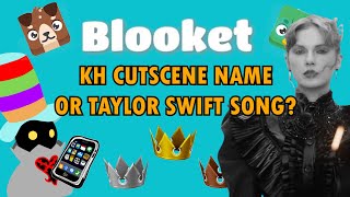 KH Cutscene Name or Taylor Swift Song? - Blooket - Regular Pat Stream