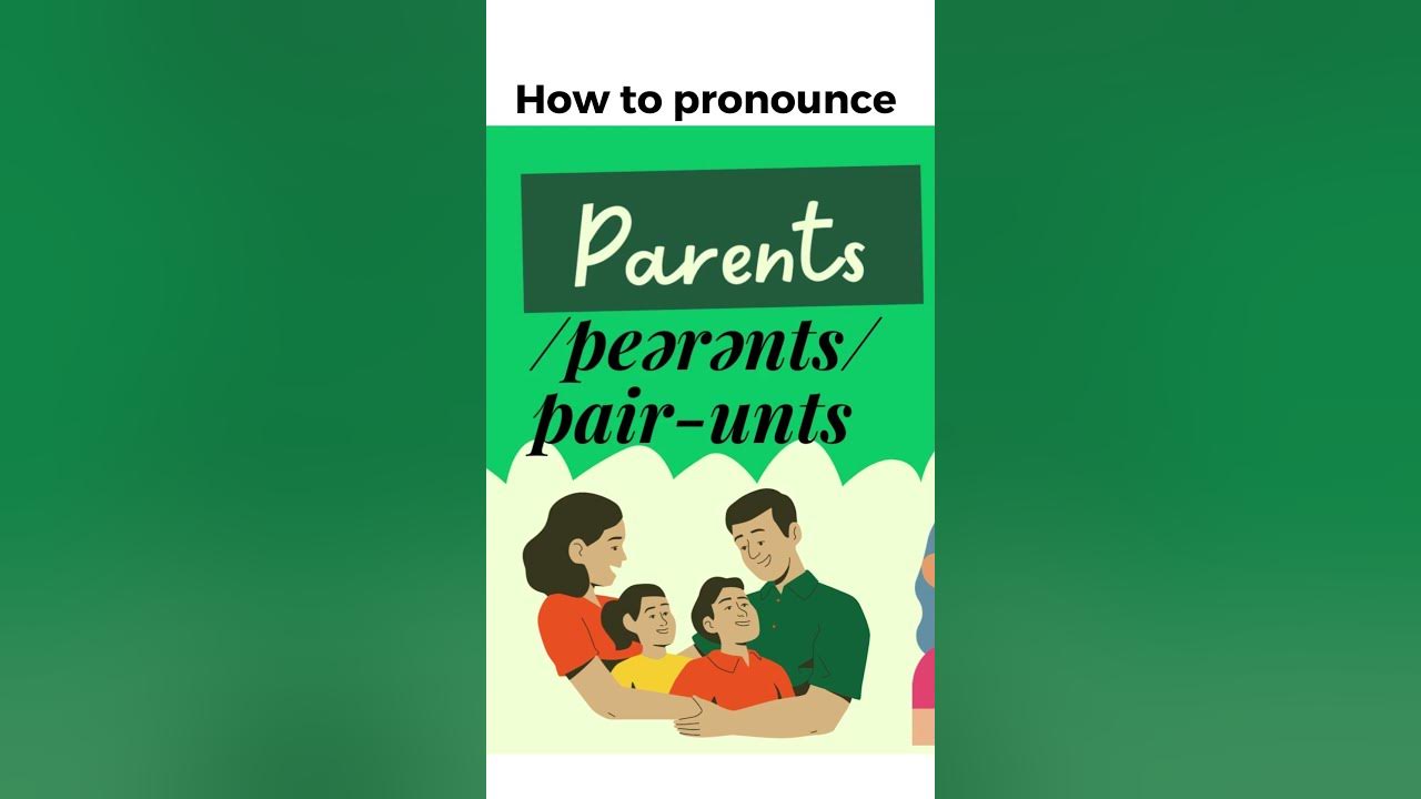 How To Pronounce Parents In British English Family In British how-to-pronounce-parents-in-british-english-family-in-british