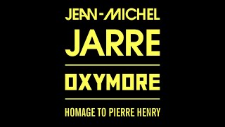 Jean-Michel Jarre - Oxymore (Album Trailer 1)