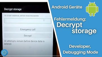 Smartphone zeigt Decrypt Storage an - Android