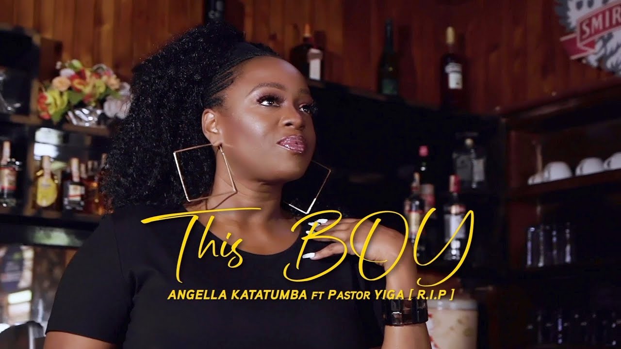 Angella Katatumba ft. Pr Yiga [ R.I.P] | This Boy | Promo Video - YouTube