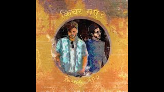 kidhar gaye | @Bhappa AOD | slowed n reverb version