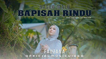 Fauzana - Basuo Malu Bapisah Rindu ( Official Music Video )
