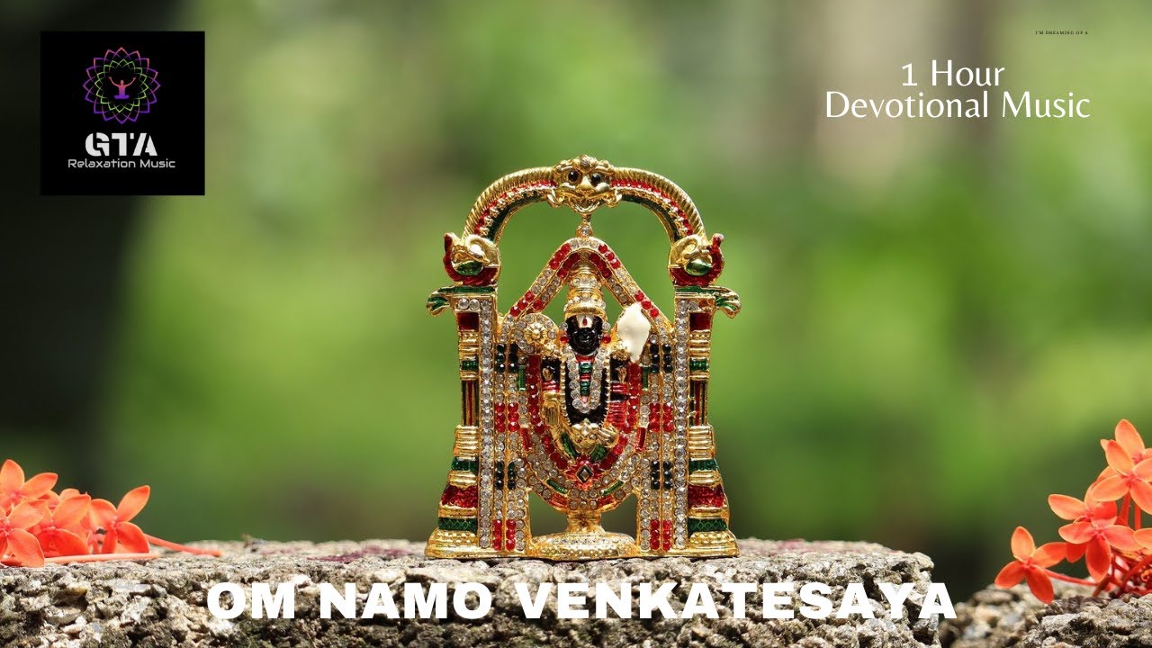 OM NAMO VENKATESAYA Lord Sri Venkateswara SwamyPowerful Mantra MeditationPeaceful Chanting 1hour