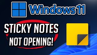 How to Fix Sticky Notes Not Opening in Windows 11 - [2023]