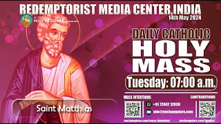 Catholic Holy Mass - 14th May 2024, Tuesday - Feast of St. Matthias