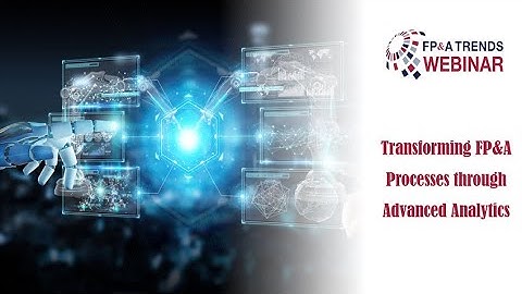 Transforming FP&A Processes through Advanced Analytics