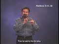 Matthew 9: 35-38 ASL with Captions