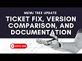 Menu Tree Update: Ticket Fix, Version Comparison, and Documentation