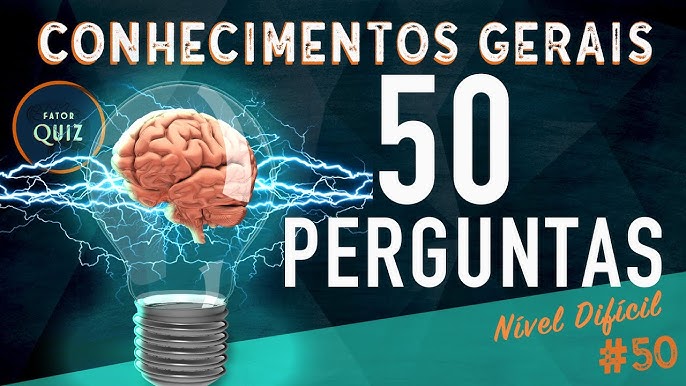 ✓😃😃Quiz Conhecimentos Gerais - Perguntas e Respostas