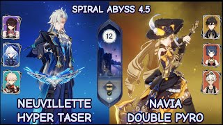 C0R1 Neuvillette Hyper Taser & C0R1 Navia DoublePyro  Spiral Abyss 4.5  Genshin Impact