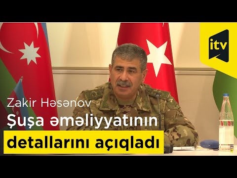 Zakir Həsənov Şuşa əməliyyatının detallarını açıqladı - Ordumuzun əlində yüngül silahlar var idi...