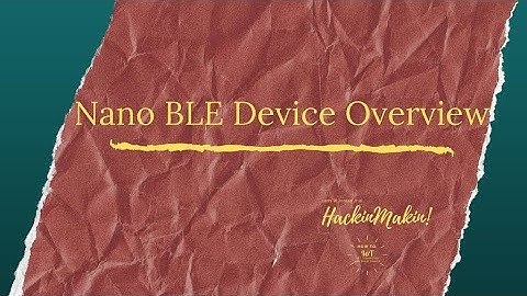 Arduino Nano BLE Device Overview (Azure IoT Central Gateway Series)