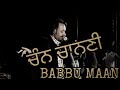 Chann chanani song 👌 Babbu Maan