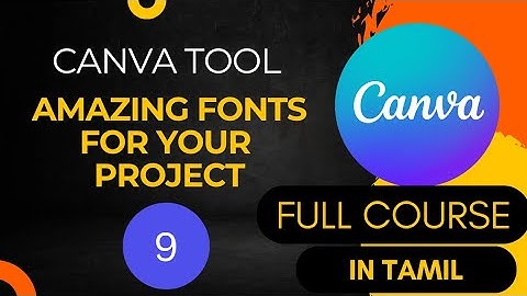 How to Use Fonts in Canva | Tips to use others Fonts in Canva (Tamil Tutorial)