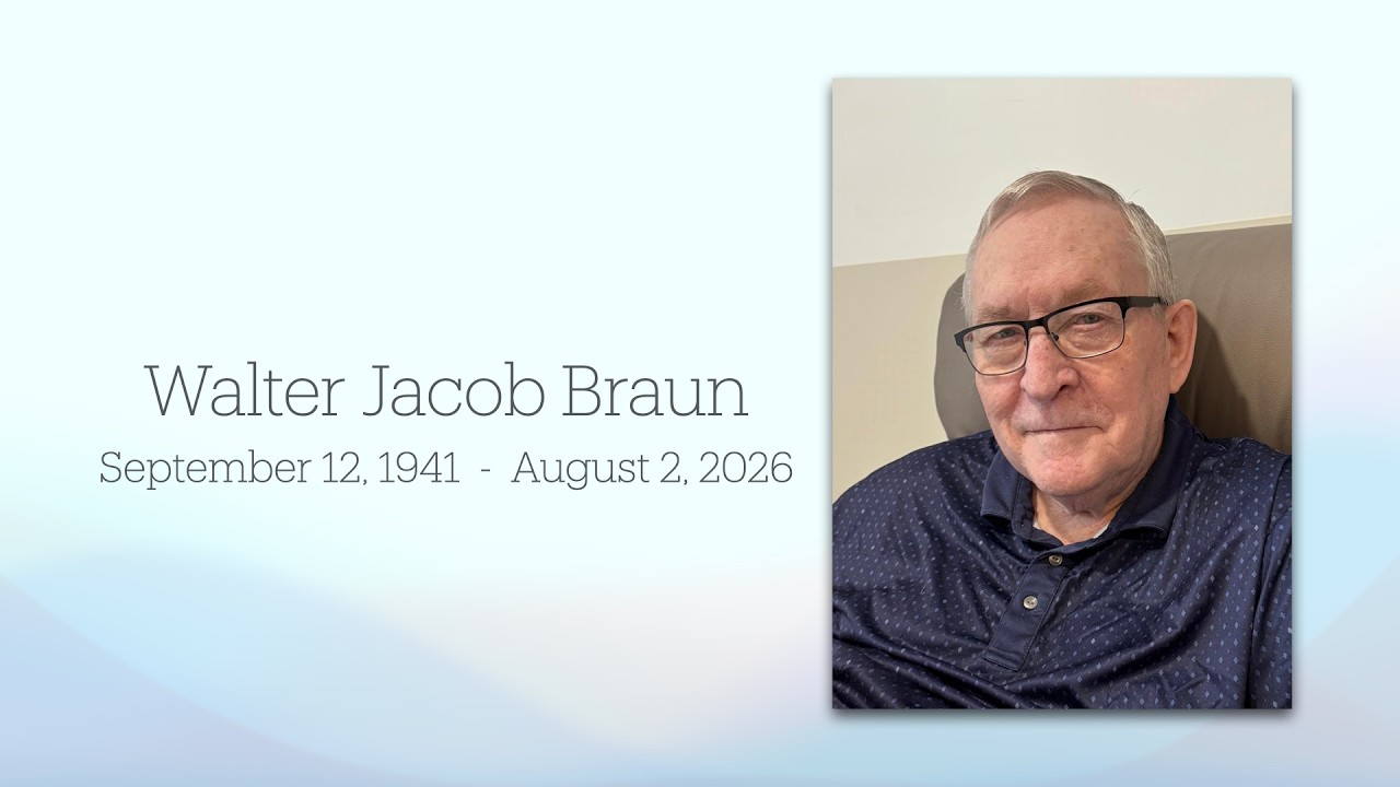Walter Braun celebration of life - Thursday August 6, 2:30pm