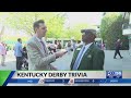 Kentucky derby trivia with fox 56 news