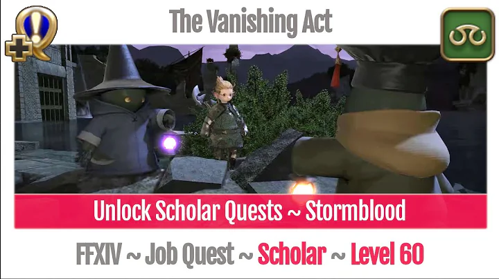 FFXIV Unlock Quest Scholar Level 60 ~ Stormblood ~ The Vanishing Act
