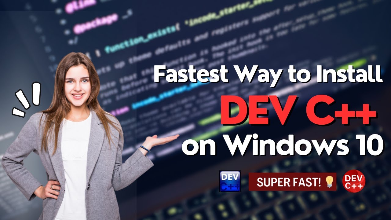Install & Download DEV C++ on Windows 10 – Step-by-Step Guide for ...