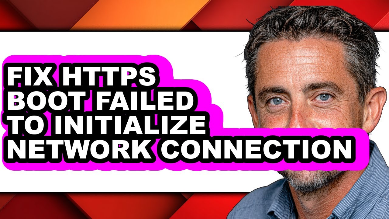 How to Fix Https Boot Failed to Initialize Network Connection - Easy ...