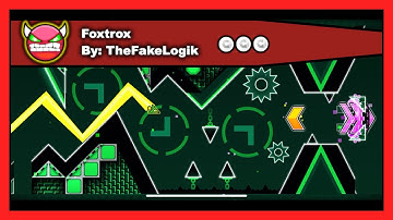 [DEMON LEVEL] Geometry Dash - Foxtrox by TheFakeLogik All Coins 100% Complete