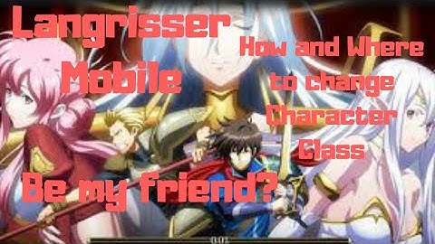 Langrisser Mobile How To Change Your Character Class