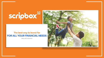 Invest with Scripbox to achieve all your financial goals | Personal Finance | Mutual funds