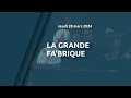 La grande fabrique