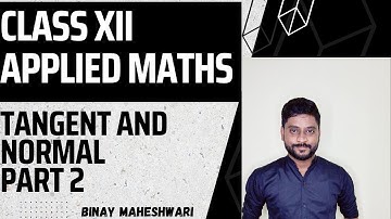 #Class 12 Applied Maths |Tangent and Normal| M.l Aggarwal Exe 6.2|@binaymaheshwari2808