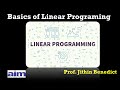 Basics of Linear Programming (LPP) by Prof. Jithin Benedict