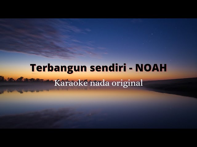 Terbangun sendiri - NOAH (cover instrumen & karaoke) class=