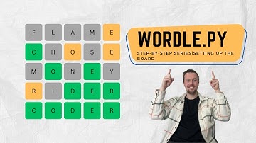 Python Tutorial: Build Your Own Wordle Game - Part 1