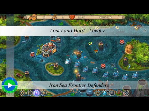 Iron Sea Frontier Defenders - Hard Lost Land - Level 7
