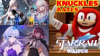 Knuckles Rates Honkai Star Rail Girls