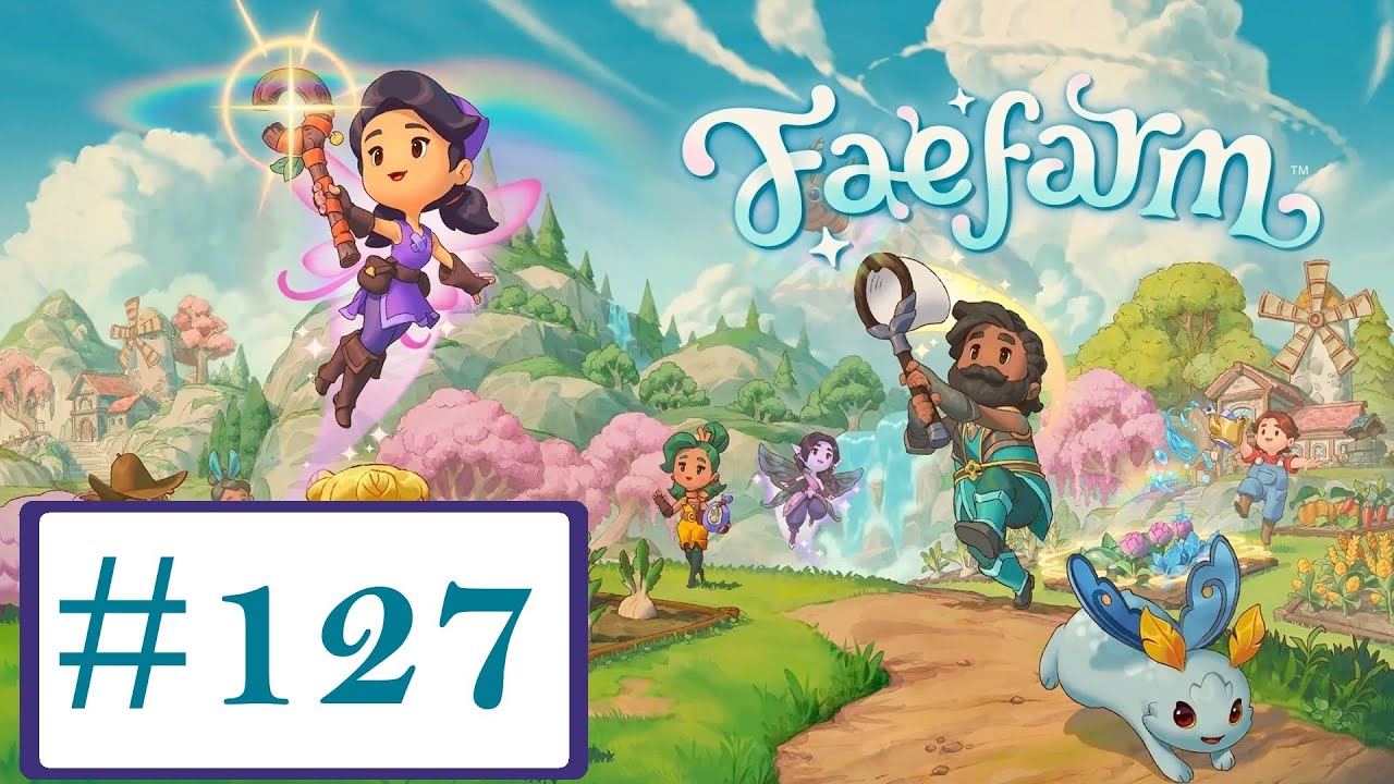 Fae Farm Episode: 127 Chapter 7 Completed
