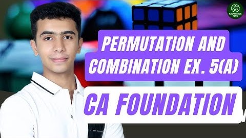 🎲 Permutation and Combination Exercise 5A - Solved Full Exercise.