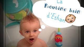 Routine Bain De Bebe L 17 Mois
