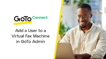 Add a User to a Virtual Fax Machine in GoTo Admin