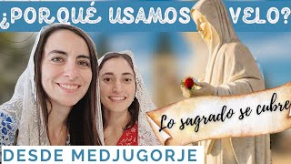 por qué usamos Velo las hijas de Dios? ❤ un regalo a Nuestra Madre en Medjugorge con Dominus Tecum