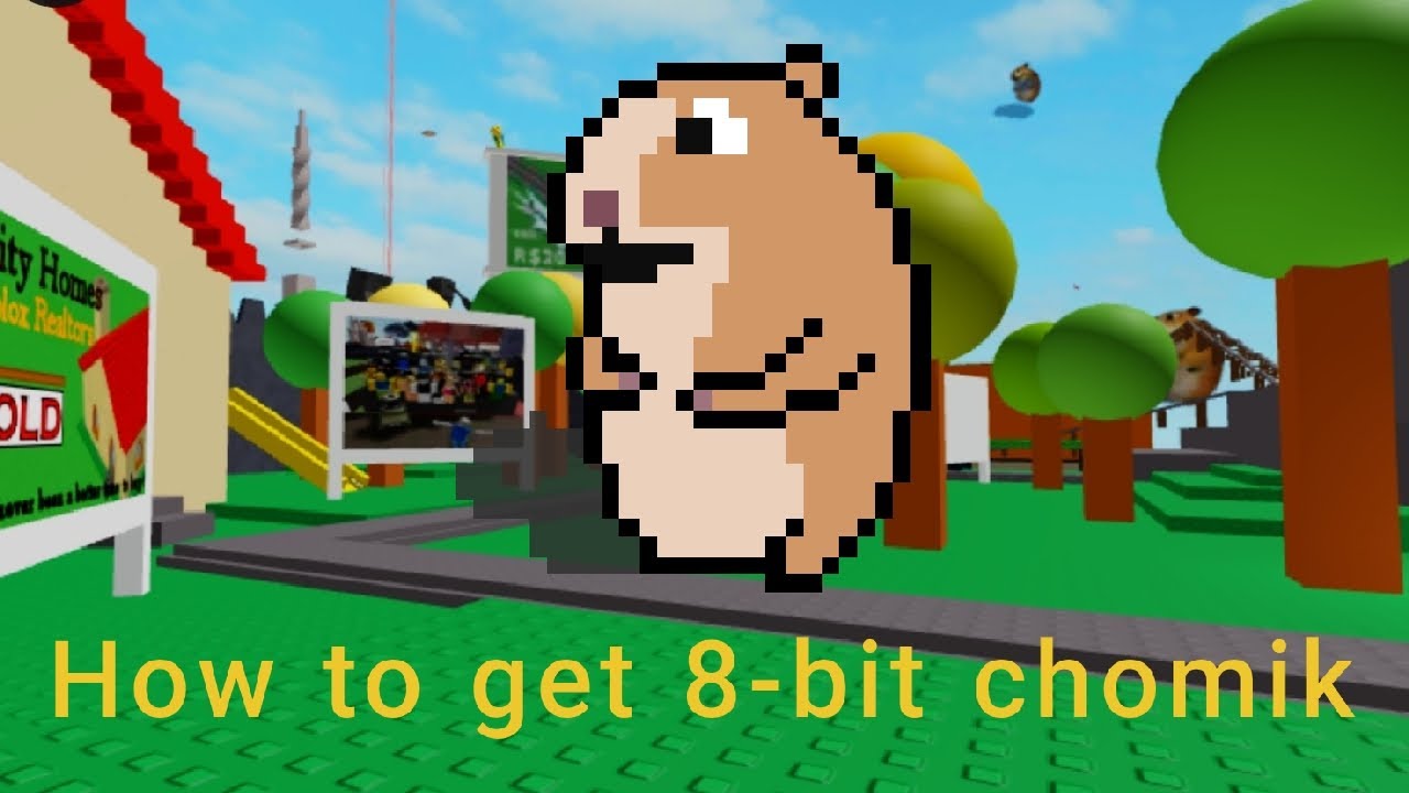 HOW TO GET 8-BIT CHOMIK (NEW) 