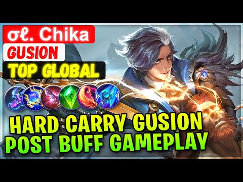 Hard Carry Gusion, Post Buff Gameplay [ Top Global Gusion ] σℓ. Chika ✿ - Mobile Legends Build @MobileMobaYT