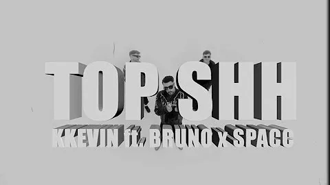 KKevin - TOPSHIT ft. Bruno x Spacc (Official Music...