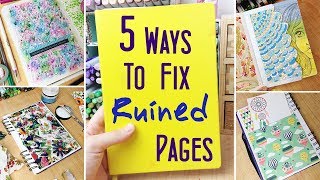 5 Ways to Fix Ruined or Messed up Sketchbook Pages: More Hacks and Ideas to Fill up Your Sketchbook